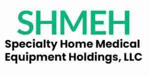 Specialty Home Medical Equipment Holdings, LLC